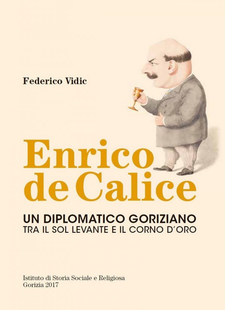 Mariano del Friuli.  Presentazione del libro: “Enrico De Calice. Un diplomatico goriziano tra il Sol Levante e il Corno d’Oro”