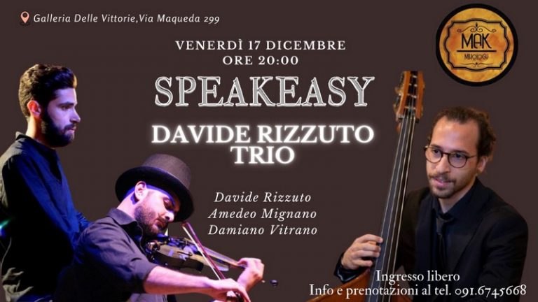 Alla Galleria delle Vittorie, venerdì 17 dicembre, il Davide Rizzuto Trio con “Speakeasy”, viaggio nel mondo del jazz