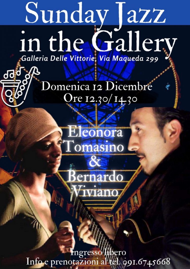 Alla Galleria delle Vittorie, alle 12.30 di domenica 12 dicembre, “Sunday Jazz in the Gallery” con Eleonora Tomasino e Bernardo Viviano