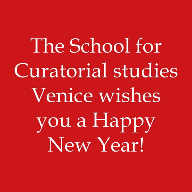 Buon Anno – School for Curatorial Studies Venice