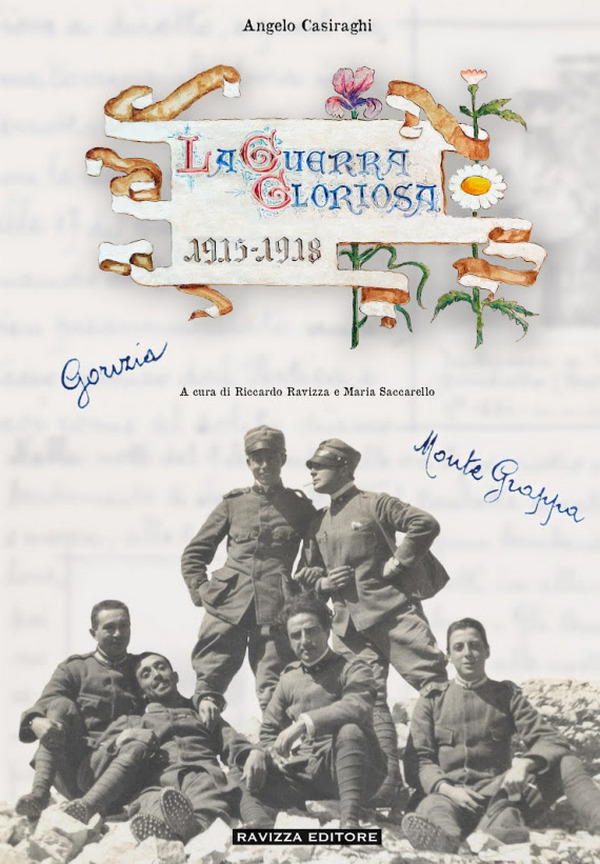 Angelo Casiraghi: “La guerra gloriosa 1915-1918”